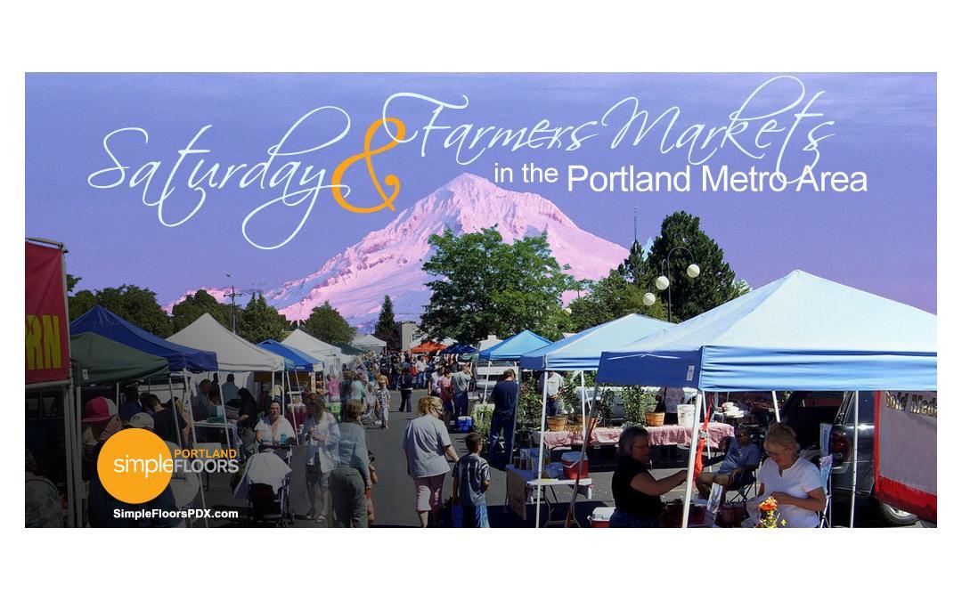 A complete list of Portland Metro Saturday Markets and Farmers Markets