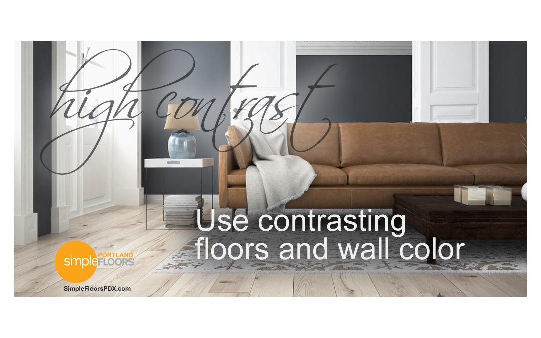 how to use contrast between hardwood floors and wall color