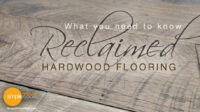 Reclaimed Wood Floors – What You Need To Know
