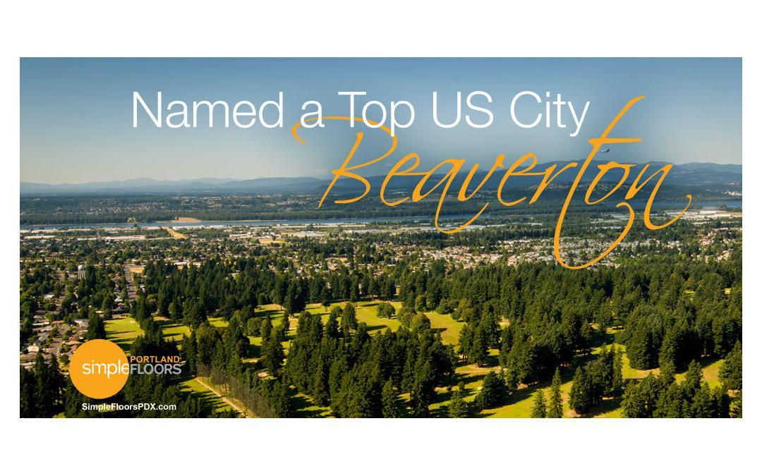 Beaverton Named A Top US City