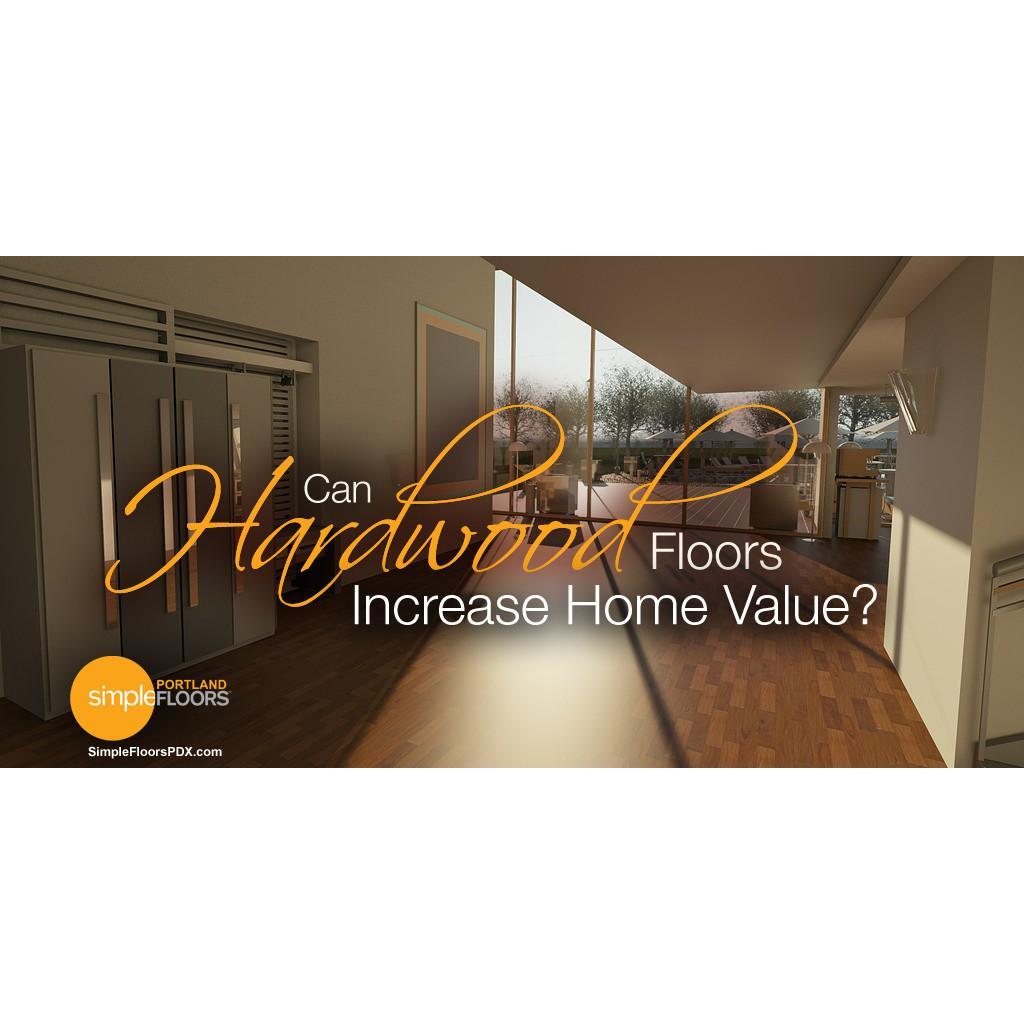 Can Hardwood Floors Increase Home Value, All About Wood Hardwood Floors Increase Home Values