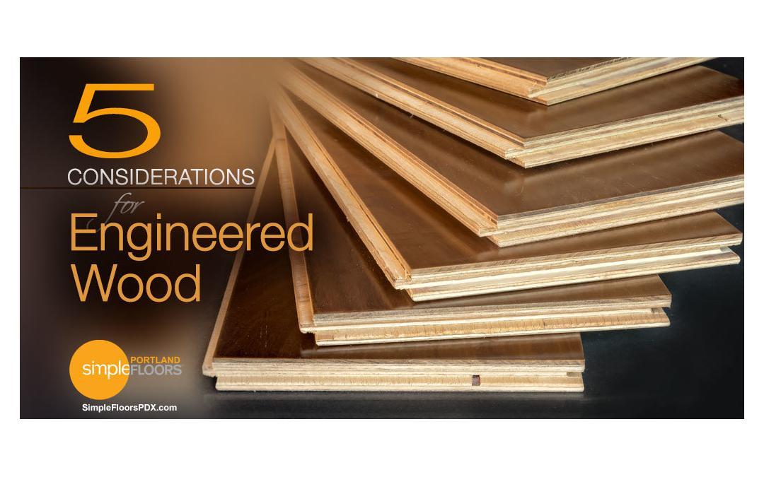 Engineered wood flooring considerations