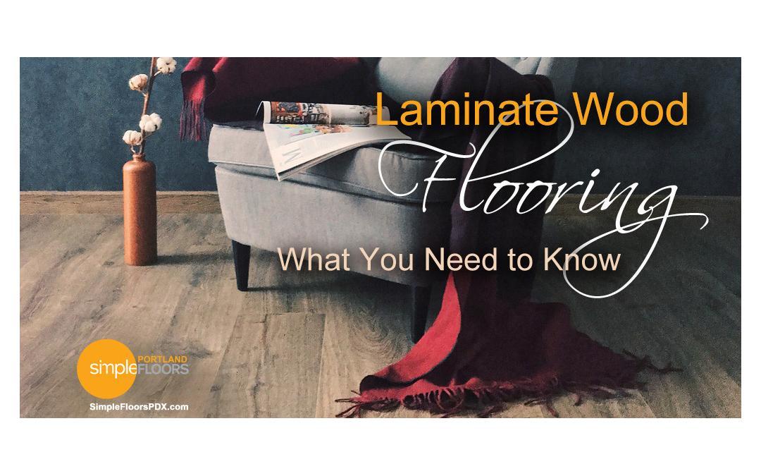 What You Need To Know about laminate floors