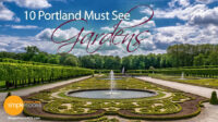 The 10 Portland Gardens You Must See