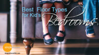 Best Floor Types For Kid’s Bedrooms