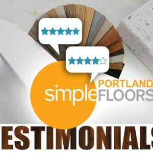 Customer testimonials Simple Floors Portland