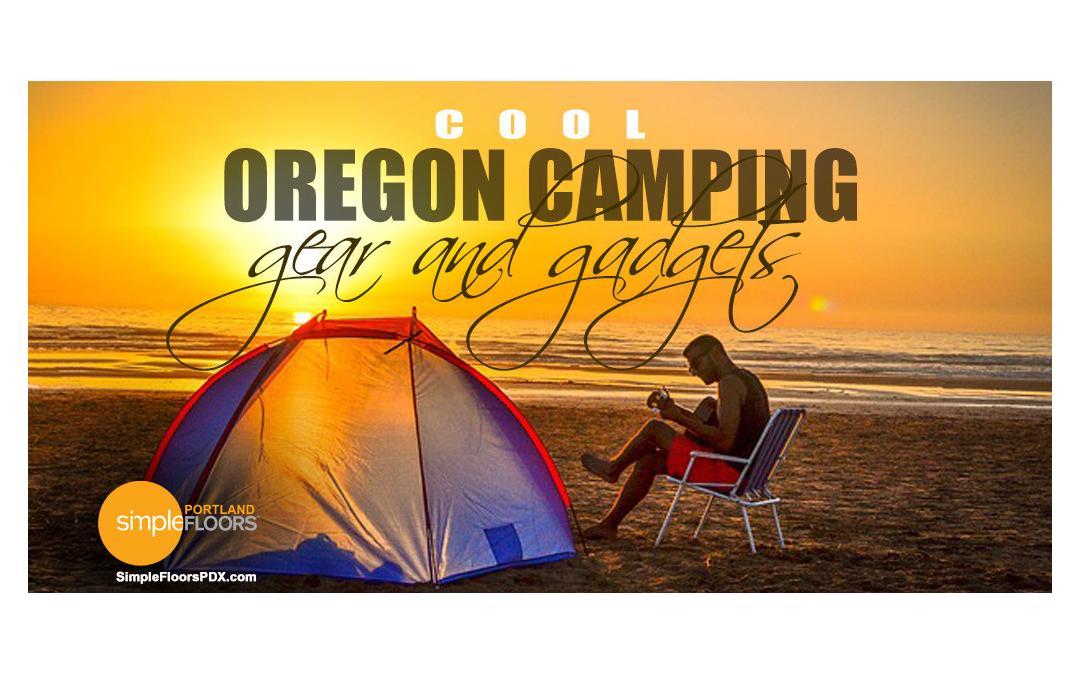 Oregon Camping Gear that is really cool!