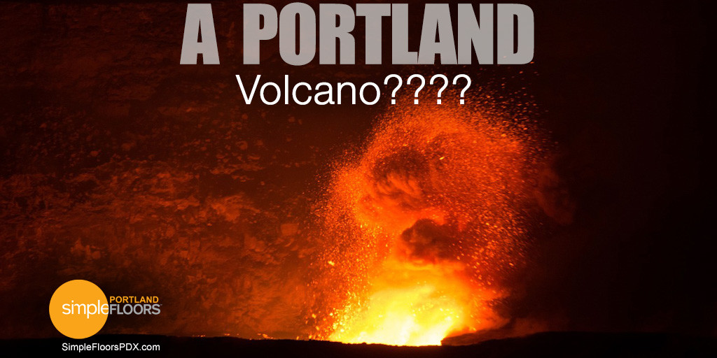 Volcano in Portland, Oregon