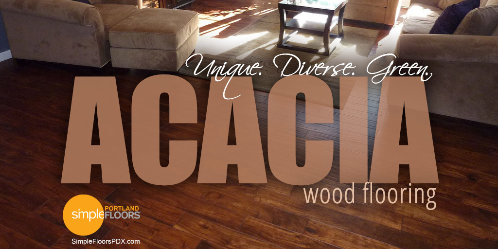 Acacia flooring - wood floors that are unique, diverse and green
