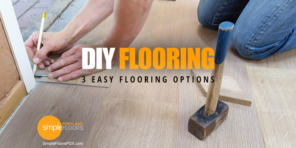 The 3 Best DIY Flooring Options