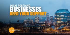 Local Portland Companies Need Your Support