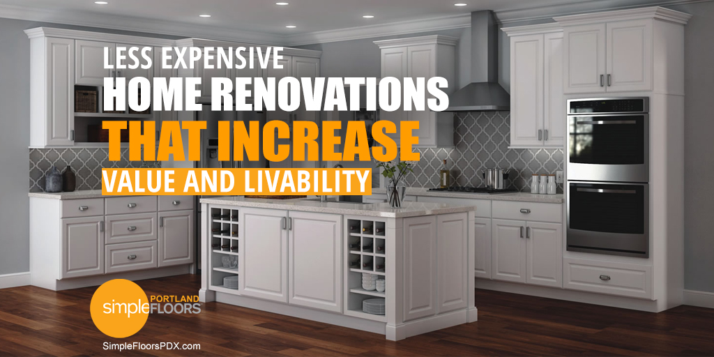 best low cost renovations for increased home value in Portland