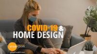Covid-19 Pandemic – The Impact On Home Design