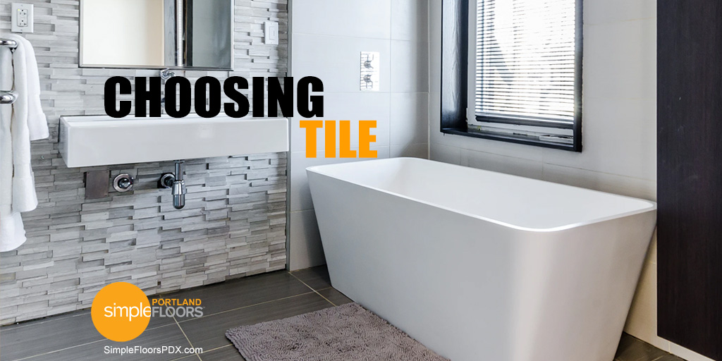 Considerations For Choosing Tile For Your Home