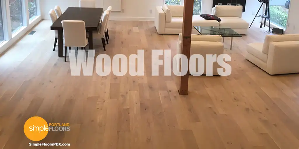 Wood Flooring Vancouver Washington - LVP and Laminate Floors